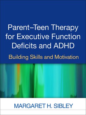 cover image of Parent-Teen Therapy for Executive Function Deficits and ADHD